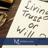Do You Need a Will or a Trust in Sarasota Florida